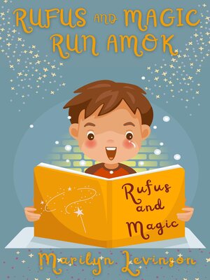cover image of Rufus and Magic Run Amok